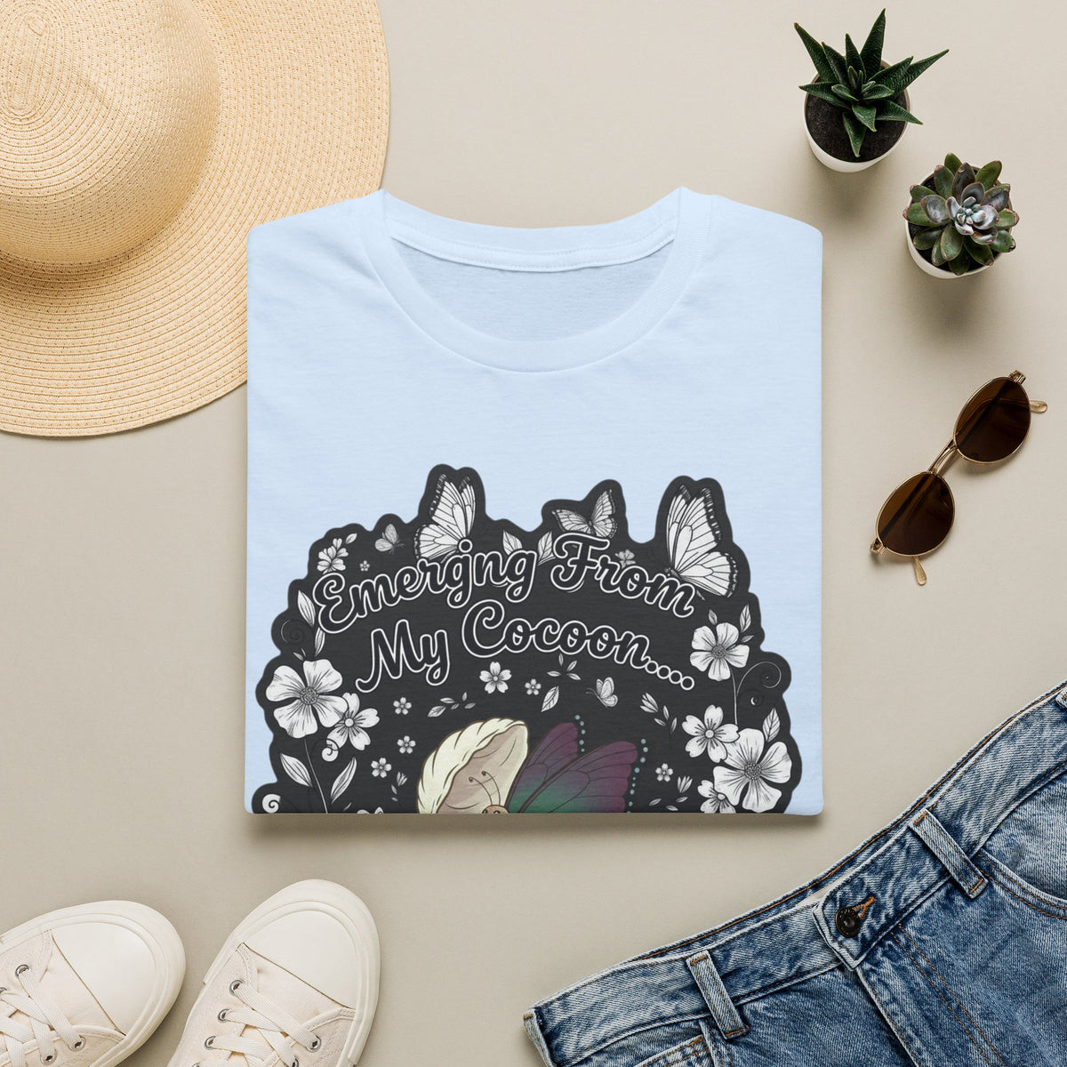 Emerging From My Cocoon… Just Kidding Butterfly T-Shirt