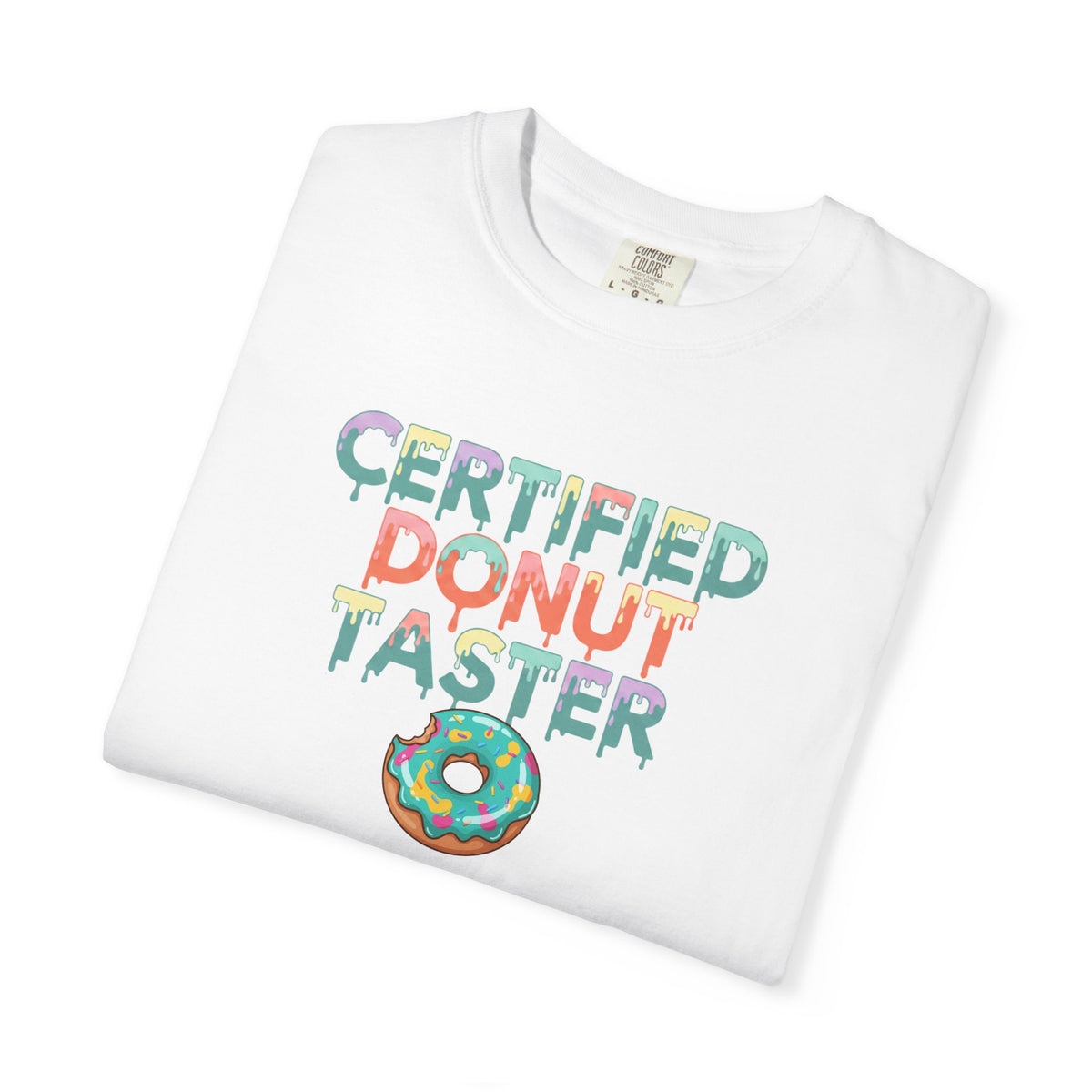 Certified Donut Taster T-Shirt | Funny Food Lover Tee | Cute Bakery Gift for Her