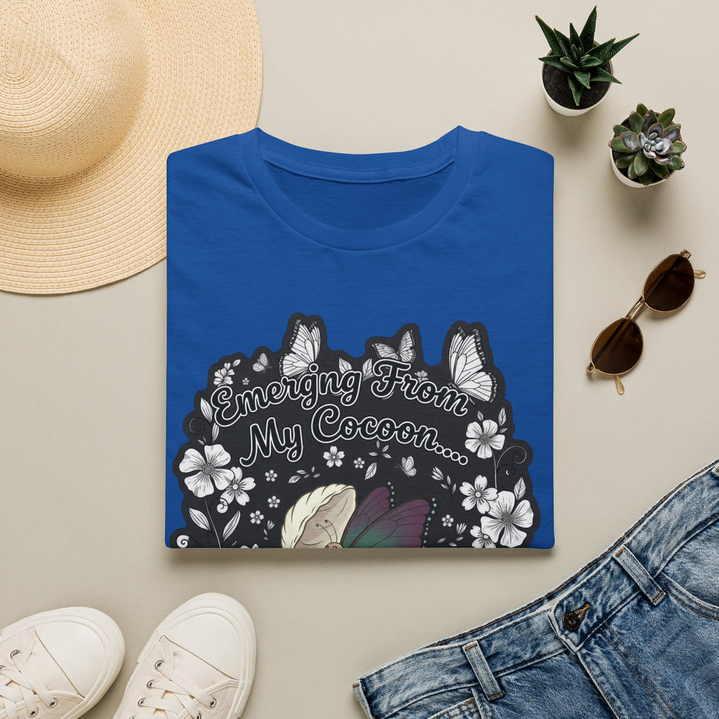 Emerging From My Cocoon… Just Kidding Butterfly T-Shirt