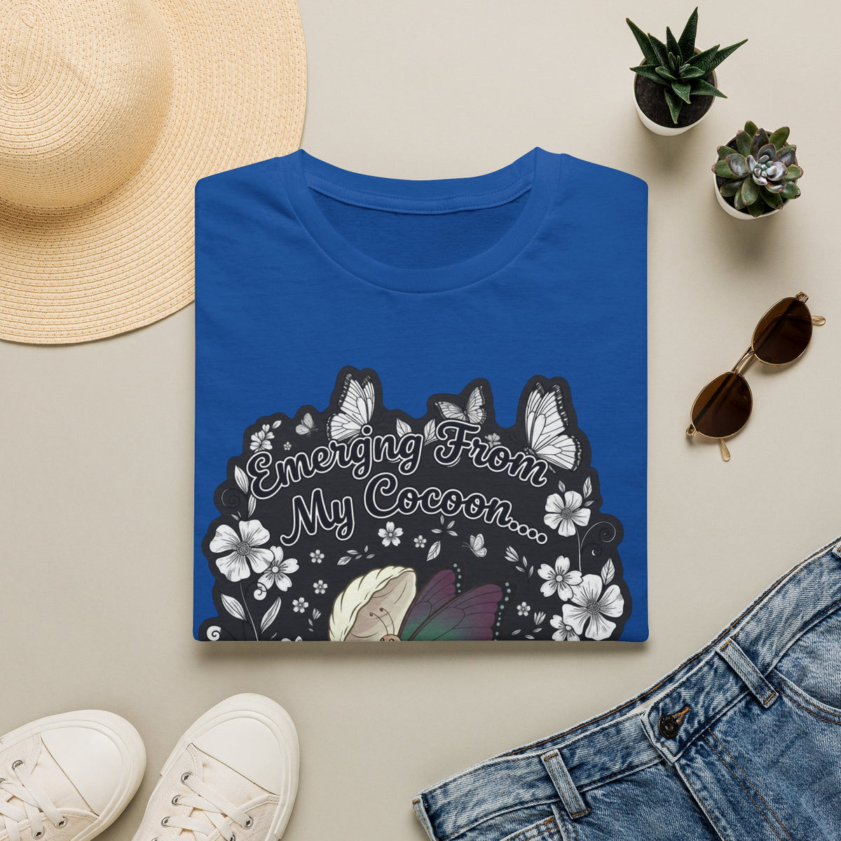 Emerging From My Cocoon… Just Kidding Butterfly T-Shirt