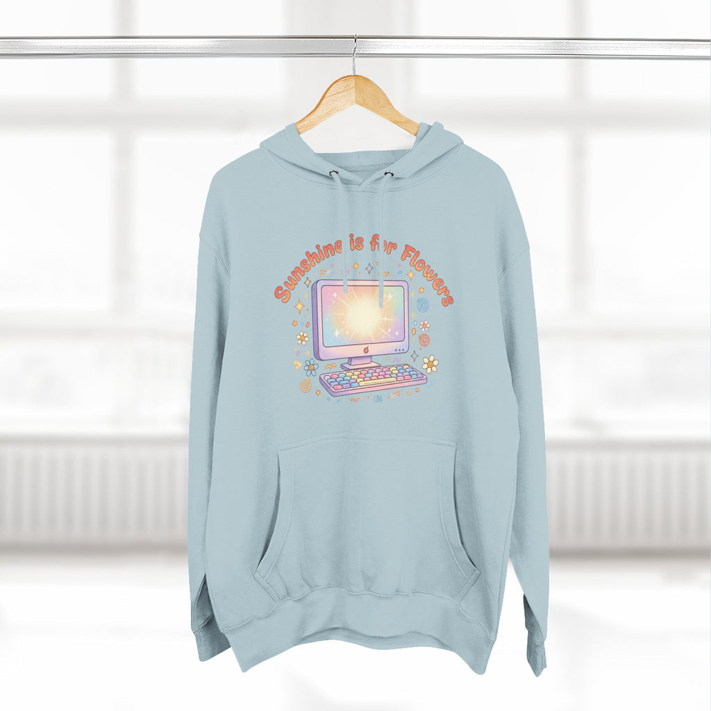 Sunshine Is For Flowers Computer Hoodie — Pastel Gamer Fleece