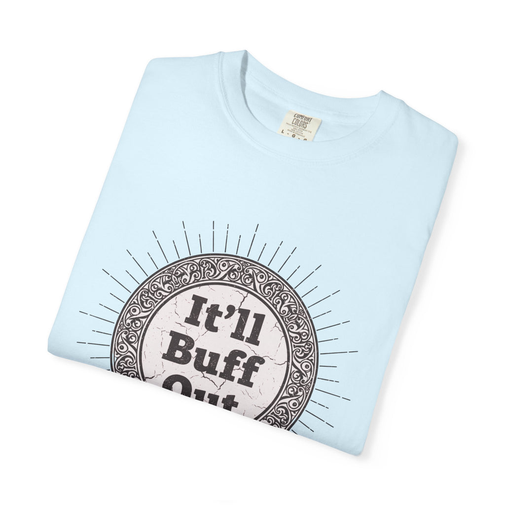 It'll Buff Out T-Shirt — Vintage Sunburst Graphic Tee