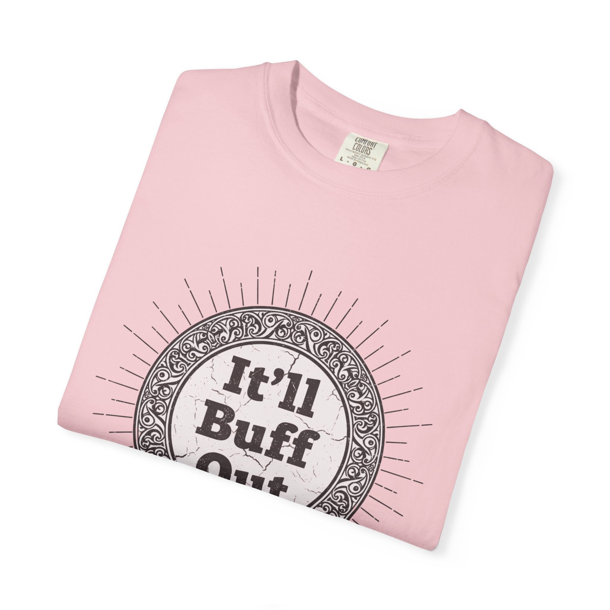 It'll Buff Out T-Shirt — Vintage Sunburst Graphic Tee