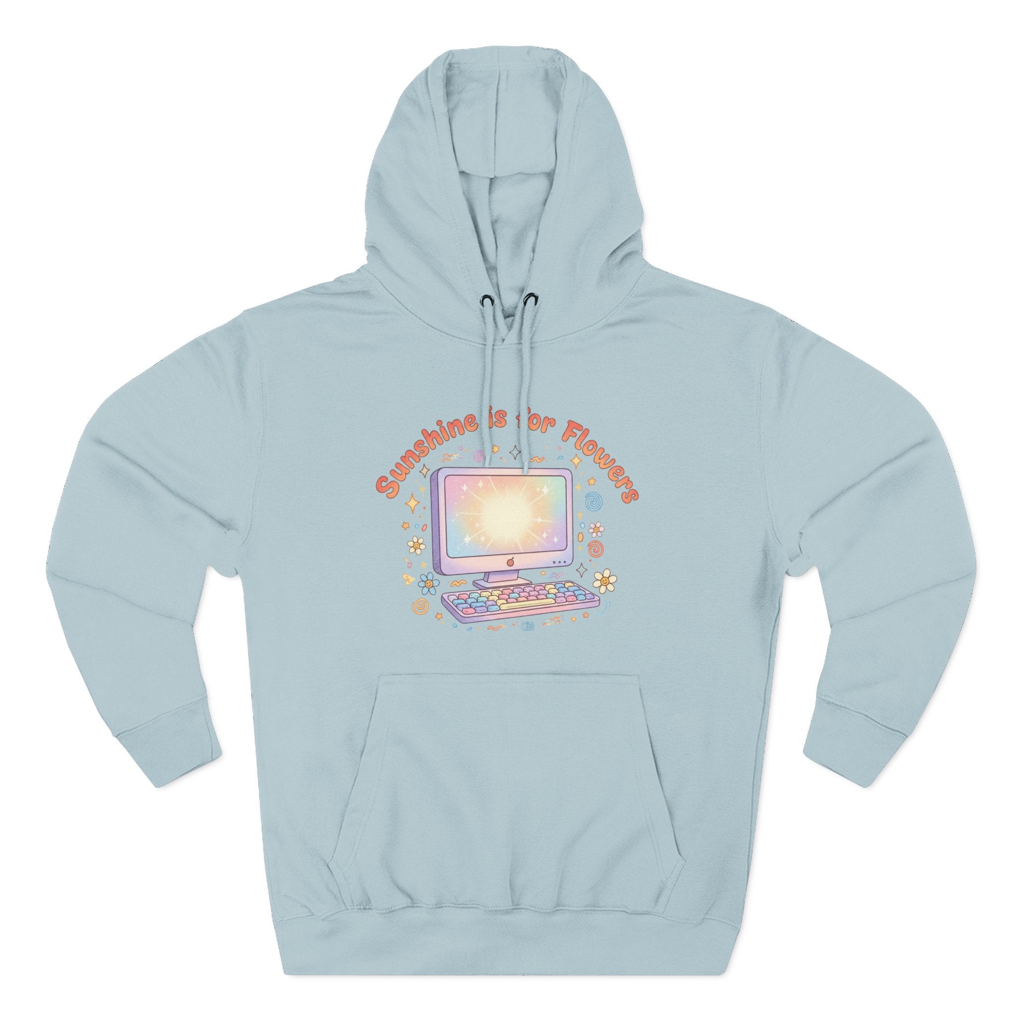 Sunshine Is For Flowers Computer Hoodie — Pastel Gamer Fleece