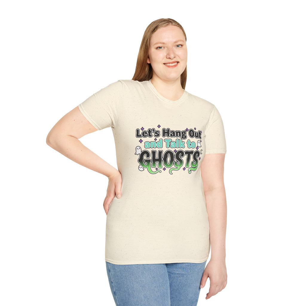 Let's Hang Out and Talk to Ghosts T-Shirt