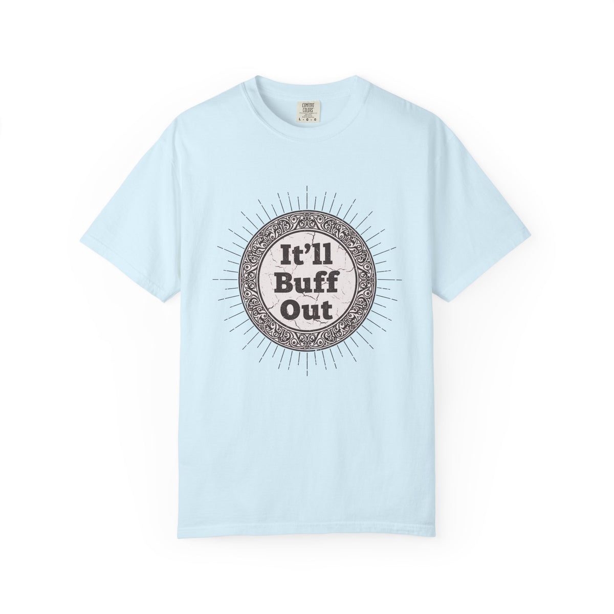 It'll Buff Out T-Shirt | Funny Vintage Graphic Tee | Gift for DIY & Handyman Humor