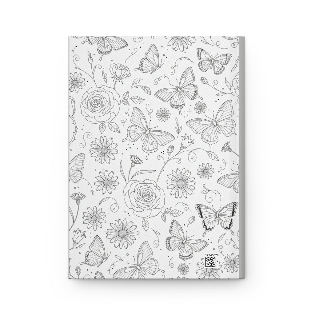 Hardcover Journal — "Emerging From My Cocoon... Just Kidding" Butterfly & Floral Notebook