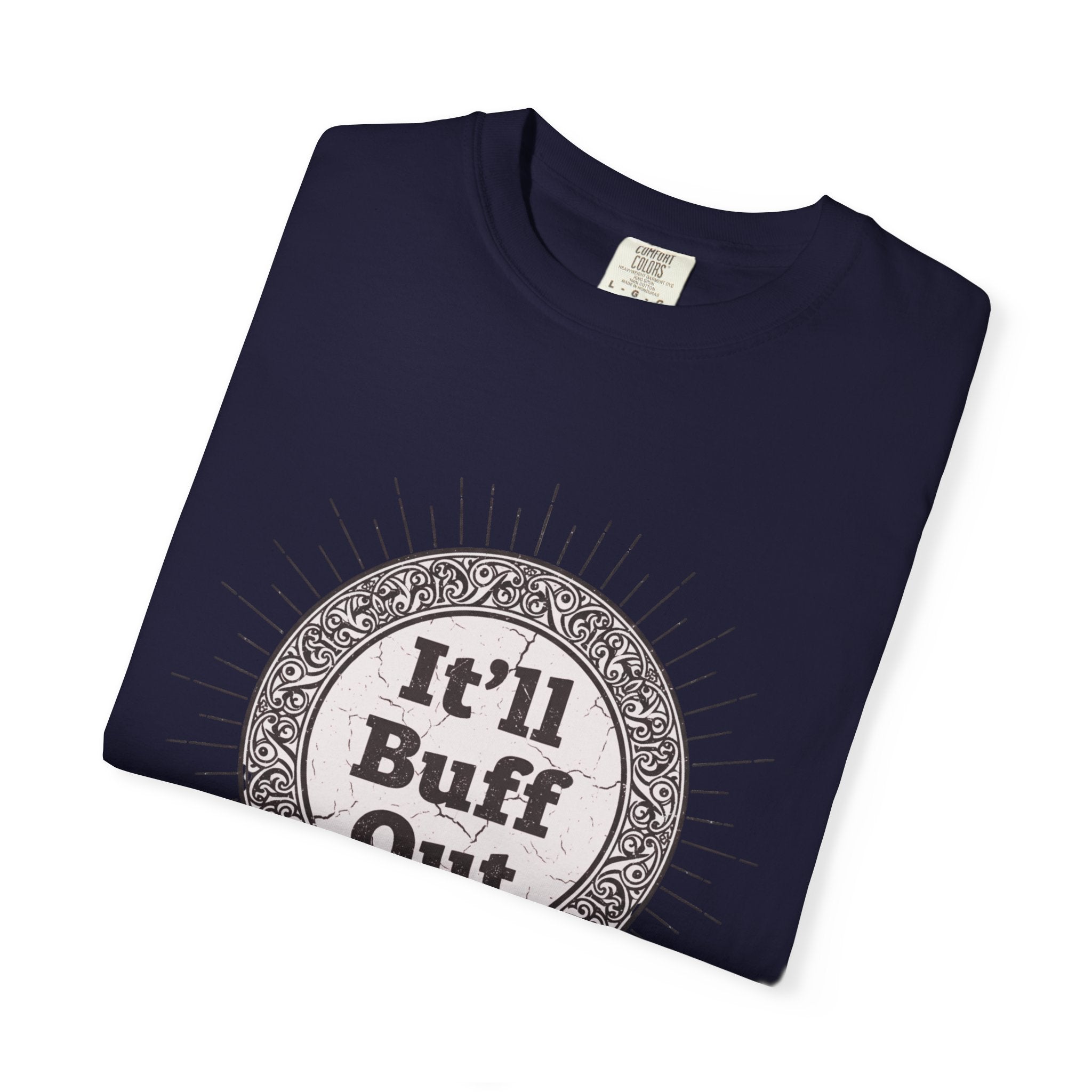 It'll Buff Out T-Shirt — Vintage Sunburst Graphic Tee