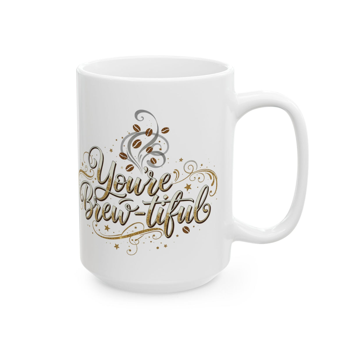 You’re Brew-tiful Ceramic Mug — Inspirational Gold Script Coffee Cup (11oz/15oz)