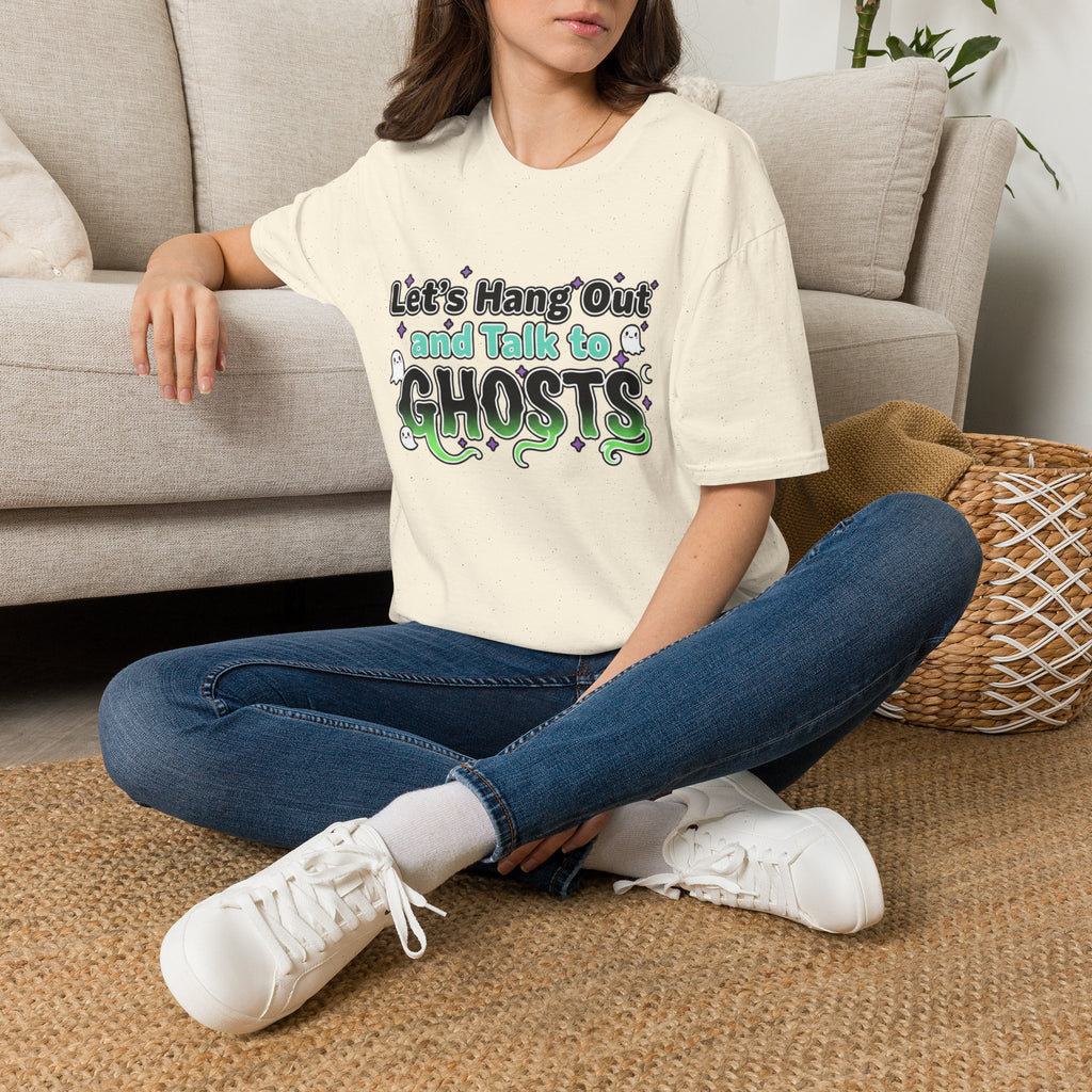 Let's Hang Out and Talk to Ghosts T-Shirt