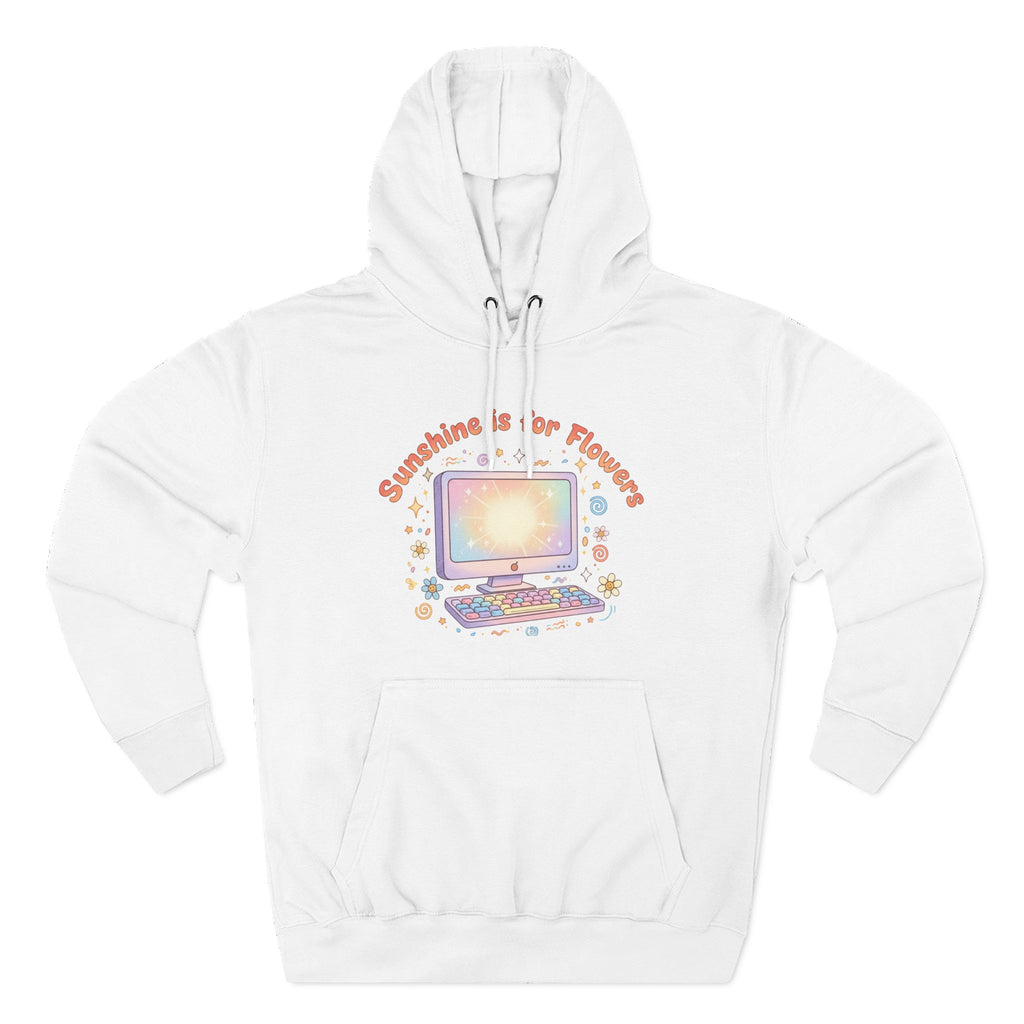 Sunshine Is For Flowers Computer Hoodie — Pastel Gamer Fleece