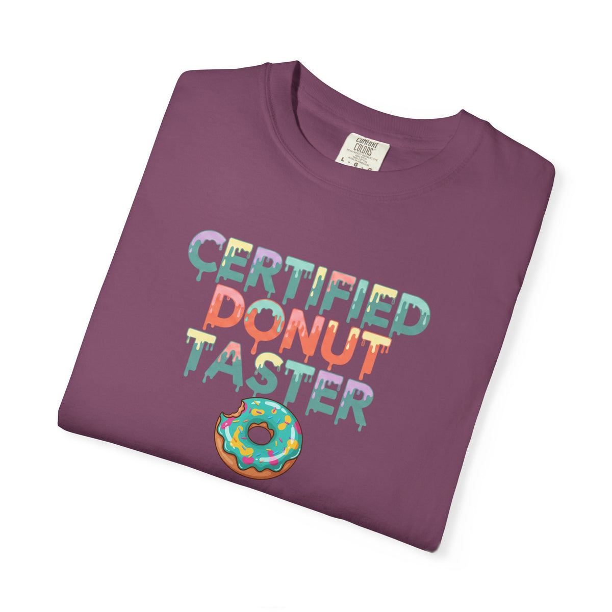 Certified Donut Taster T-Shirt | Funny Food Lover Tee | Cute Bakery Gift for Her