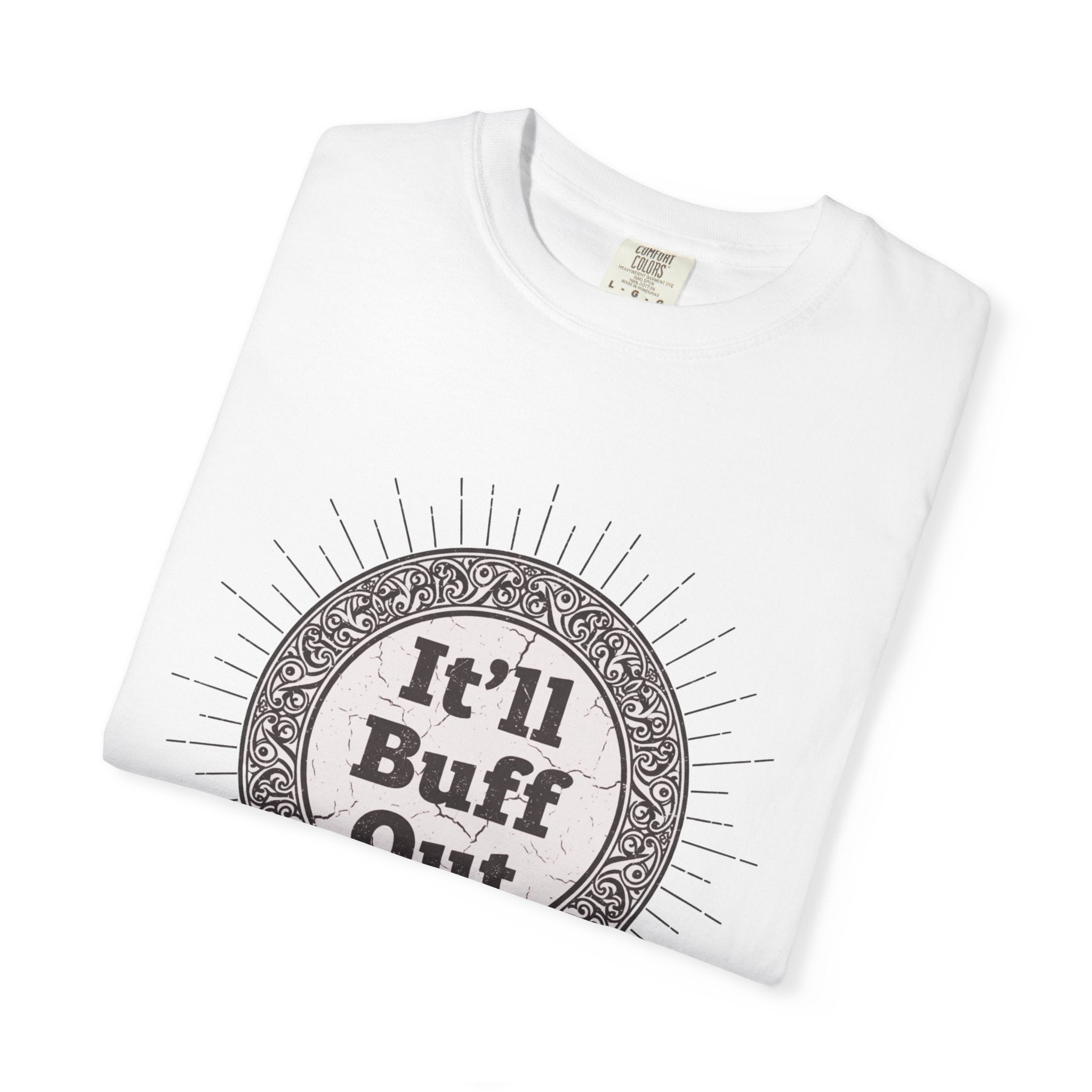 It'll Buff Out T-Shirt — Vintage Sunburst Graphic Tee
