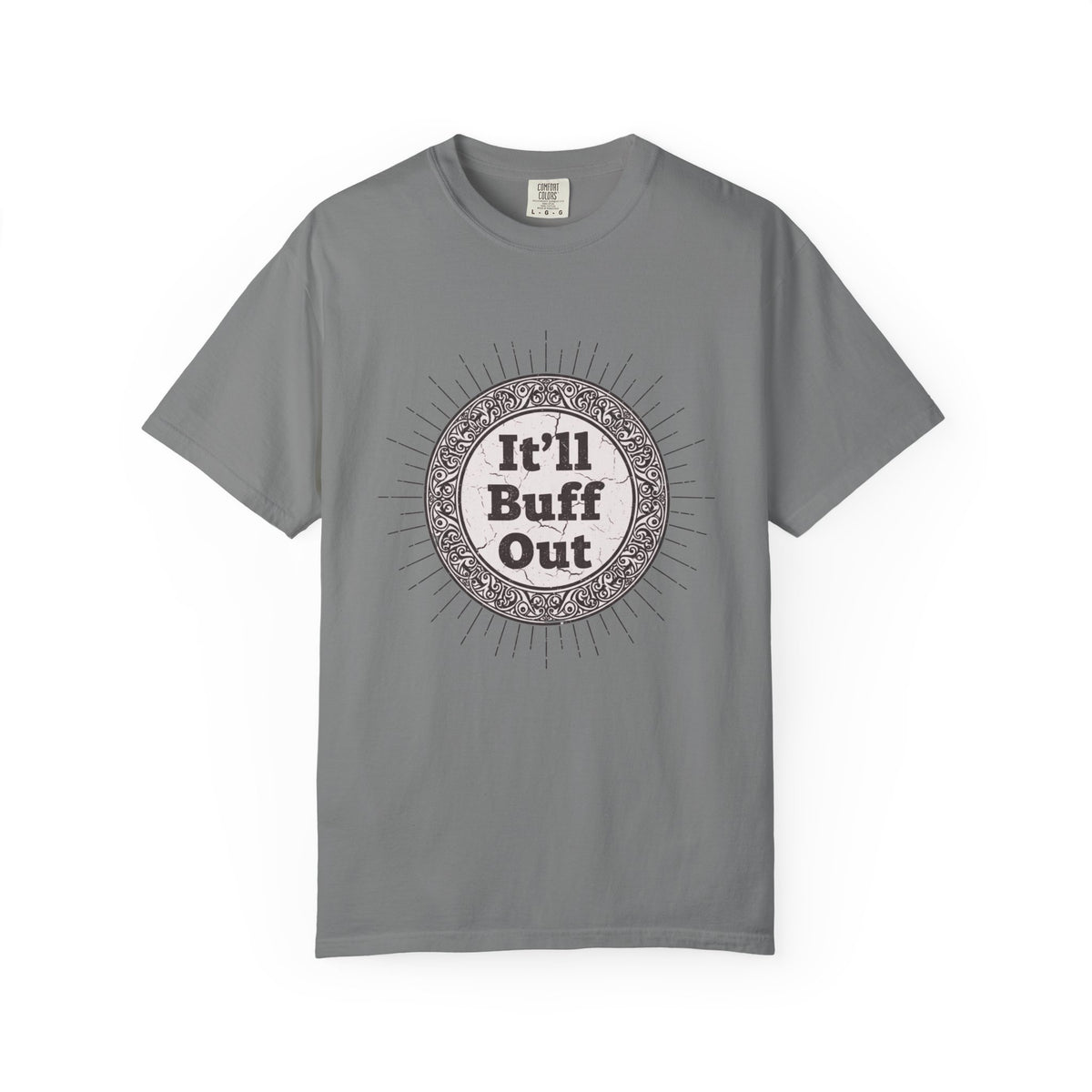 It'll Buff Out T-Shirt | Funny Vintage Graphic Tee | Gift for DIY & Handyman Humor