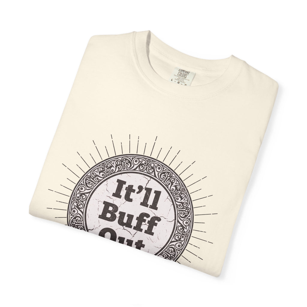 It'll Buff Out T-Shirt — Vintage Sunburst Graphic Tee