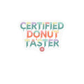 Kiss-Cut Vinyl Decal — "Certified Donut Taster" Colorful Drip Sticker