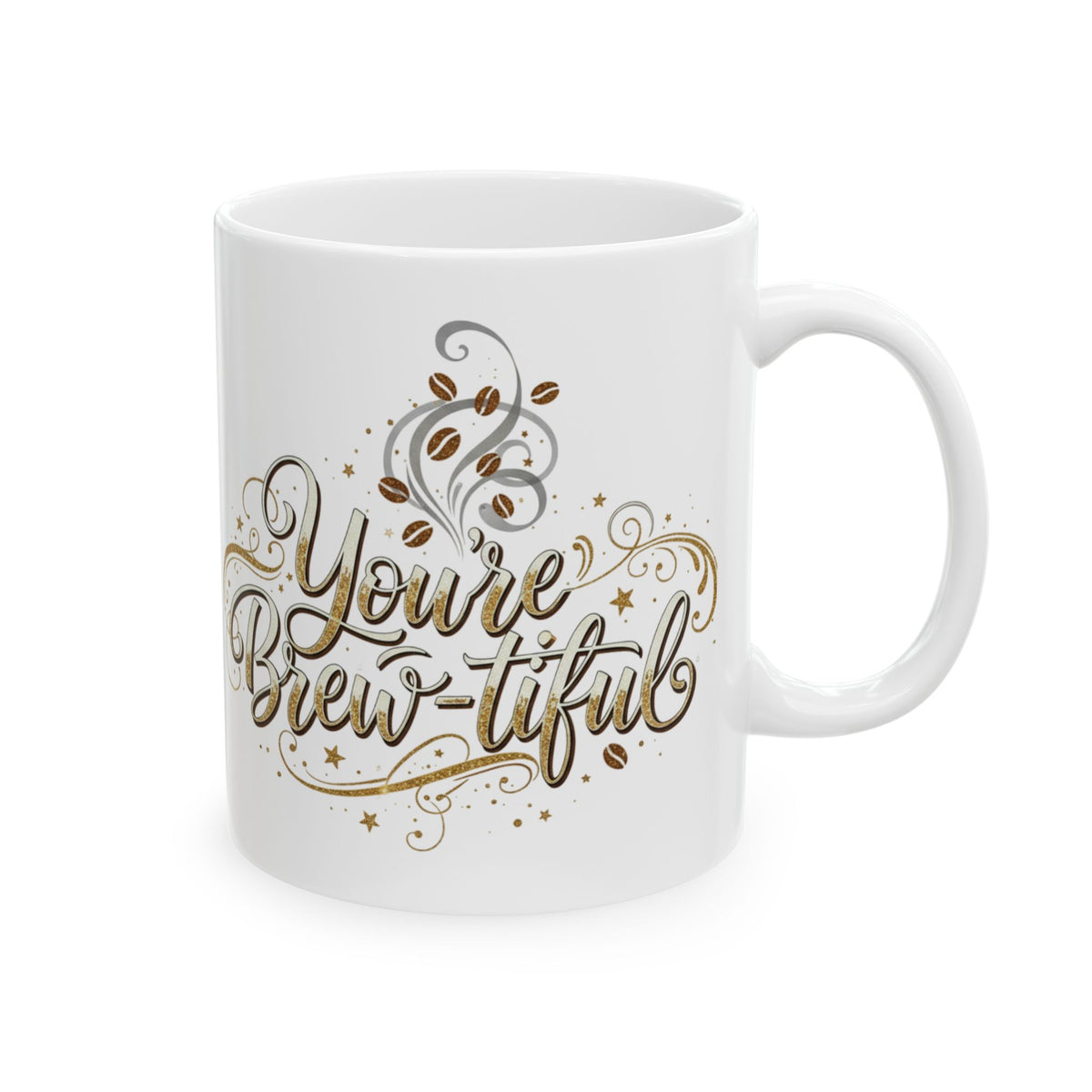You’re Brew-tiful Ceramic Mug — Inspirational Gold Script Coffee Cup (11oz/15oz)
