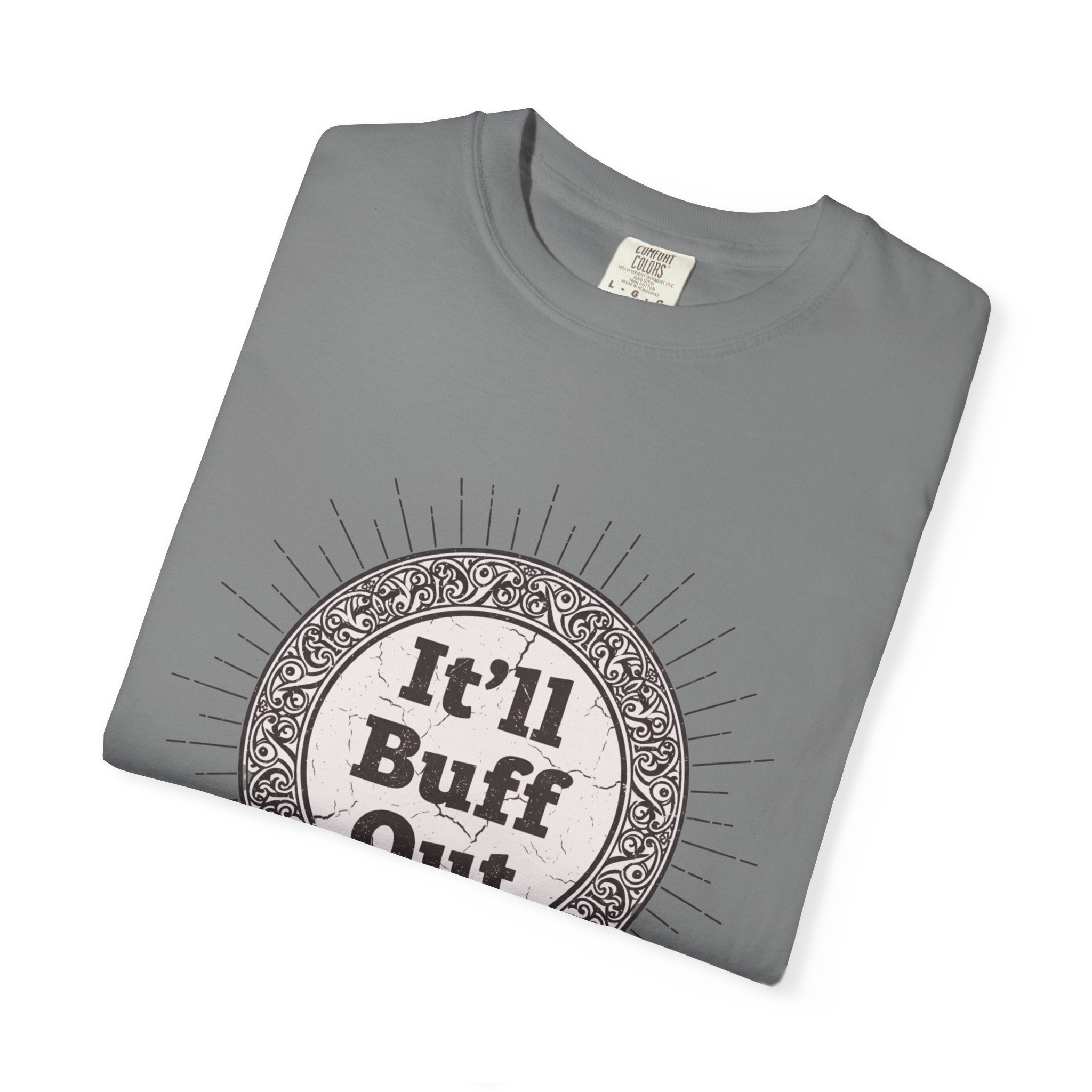 It'll Buff Out T-Shirt — Vintage Sunburst Graphic Tee