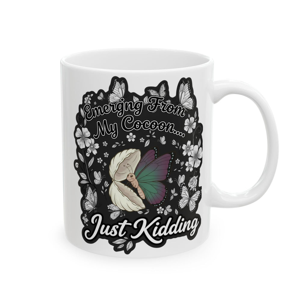 Floral Butterfly Mug — "Emerging from my cocoon... Just kidding."