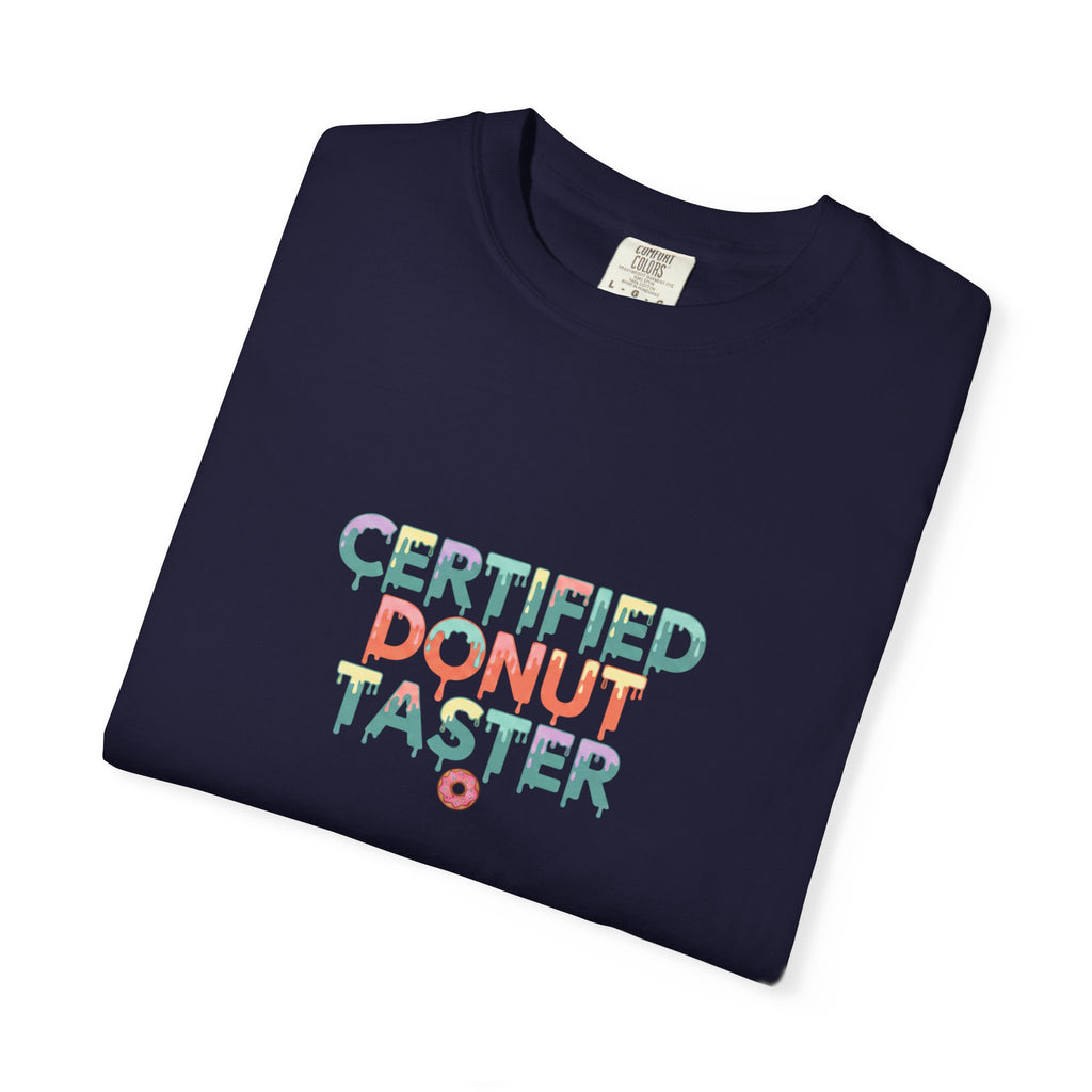 Certified Donut Taster T-Shirt — Funny Food Lover Tee