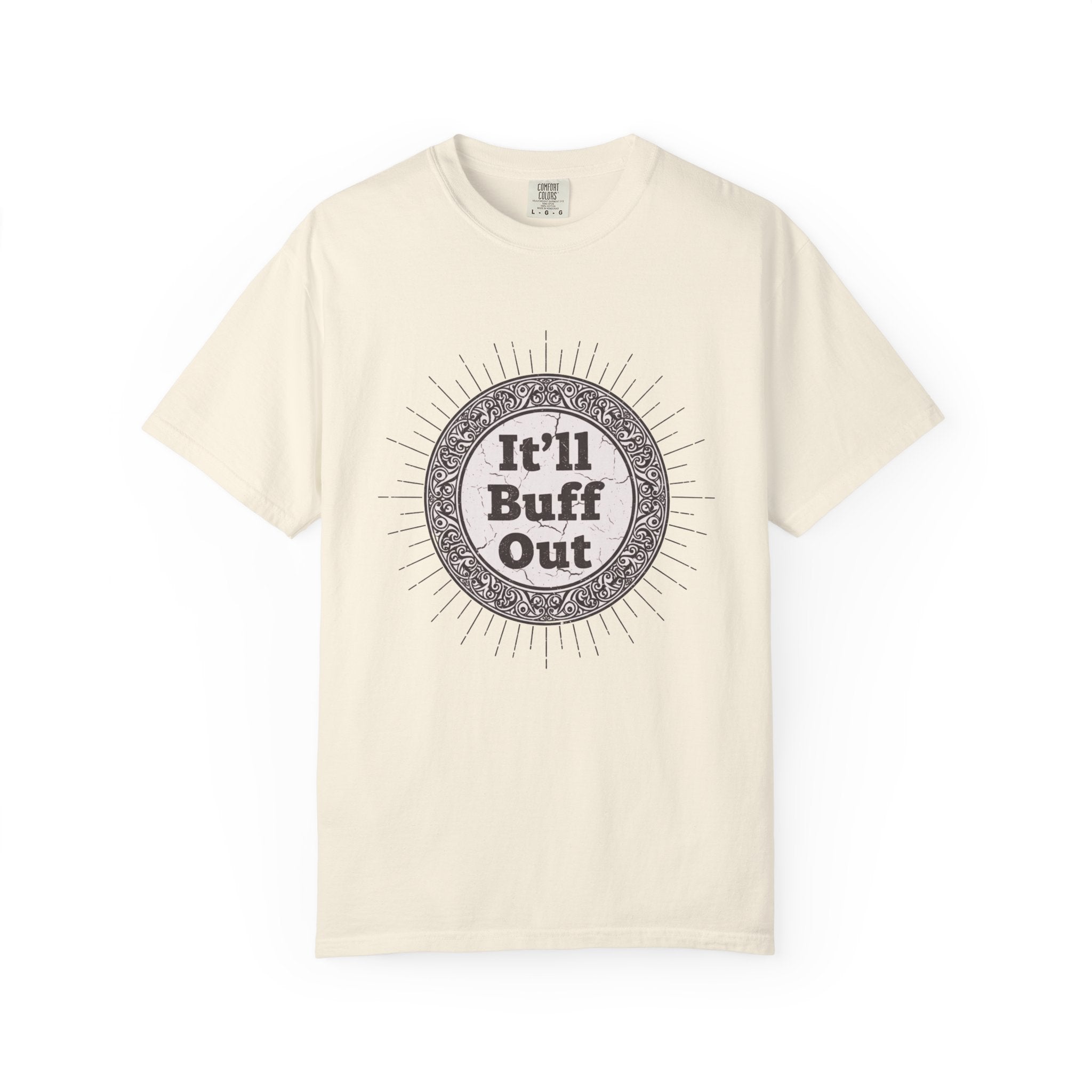 It'll Buff Out T-Shirt — Vintage Sunburst Graphic Tee