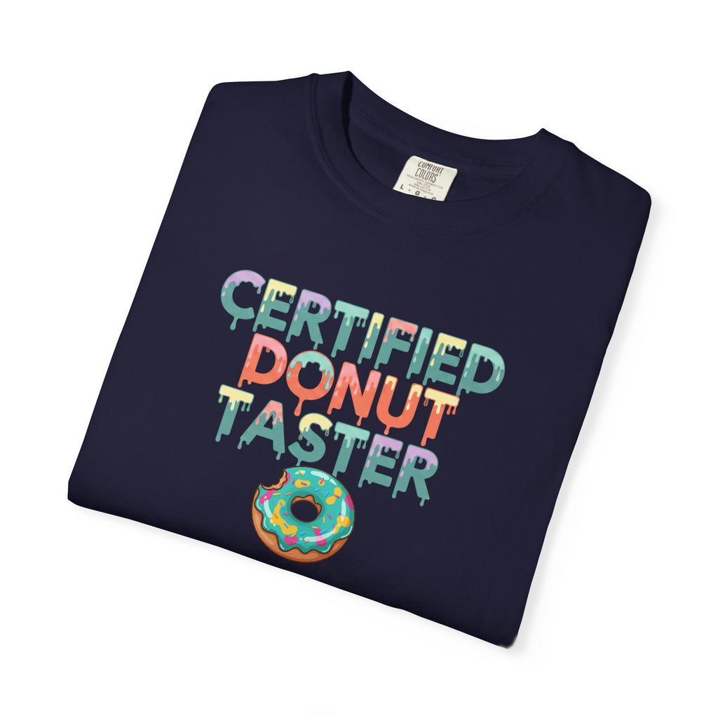 Certified Donut Taster T-Shirt | Funny Food Lover Tee | Cute Bakery Gift for Her