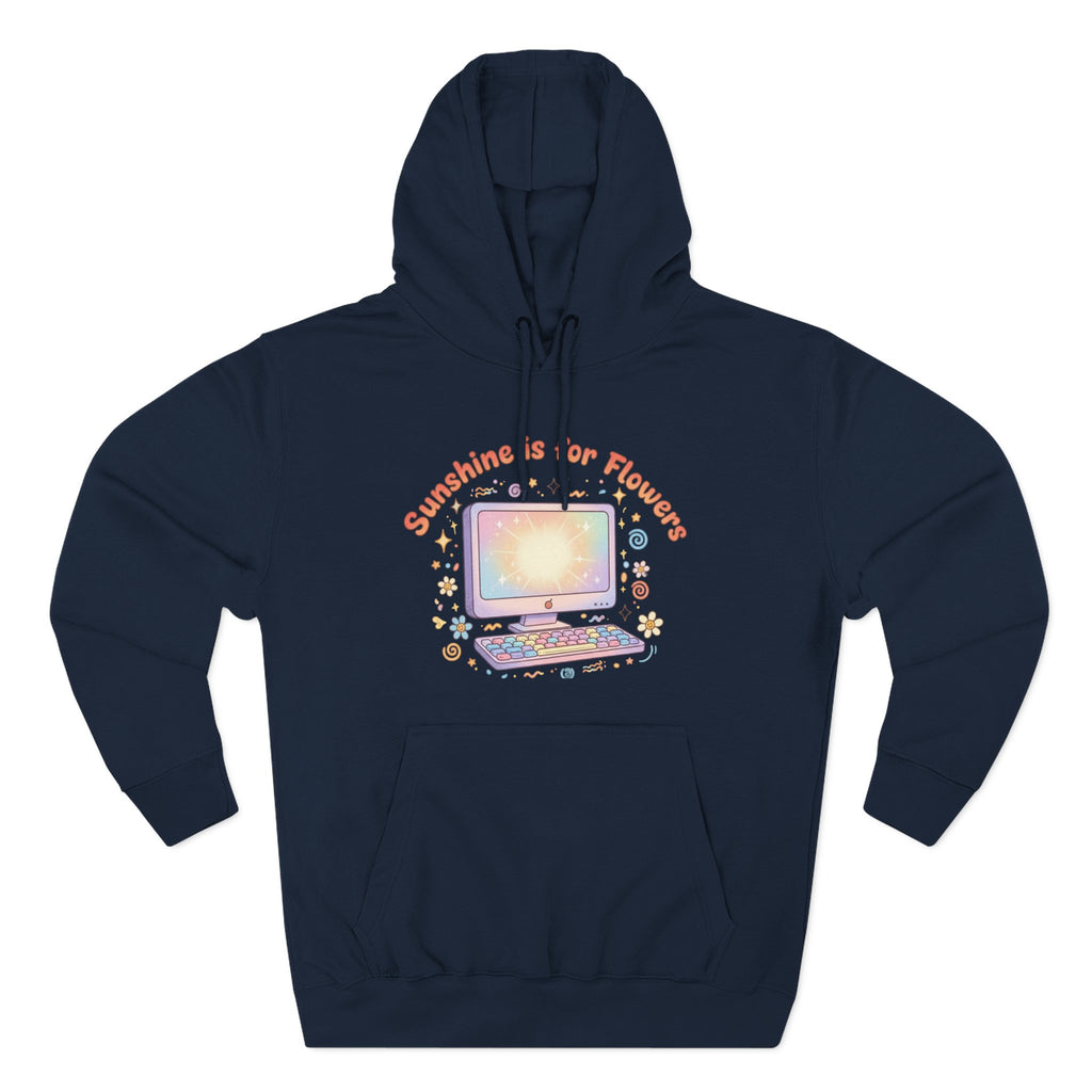Sunshine Is For Flowers Computer Hoodie — Pastel Gamer Fleece