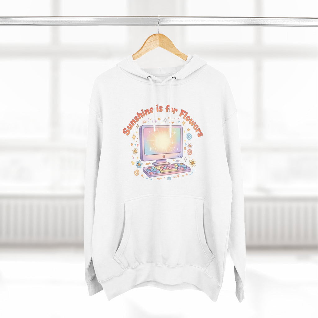 Sunshine Is For Flowers Computer Hoodie — Pastel Gamer Fleece