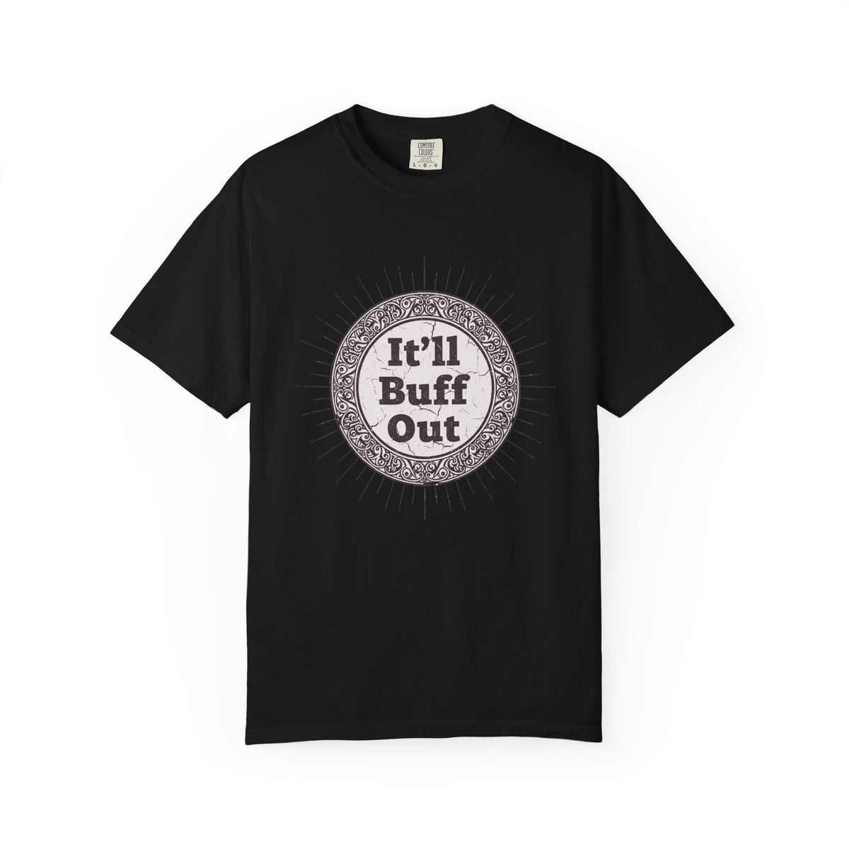 It'll Buff Out T-Shirt | Funny Vintage Graphic Tee | Gift for DIY & Handyman Humor