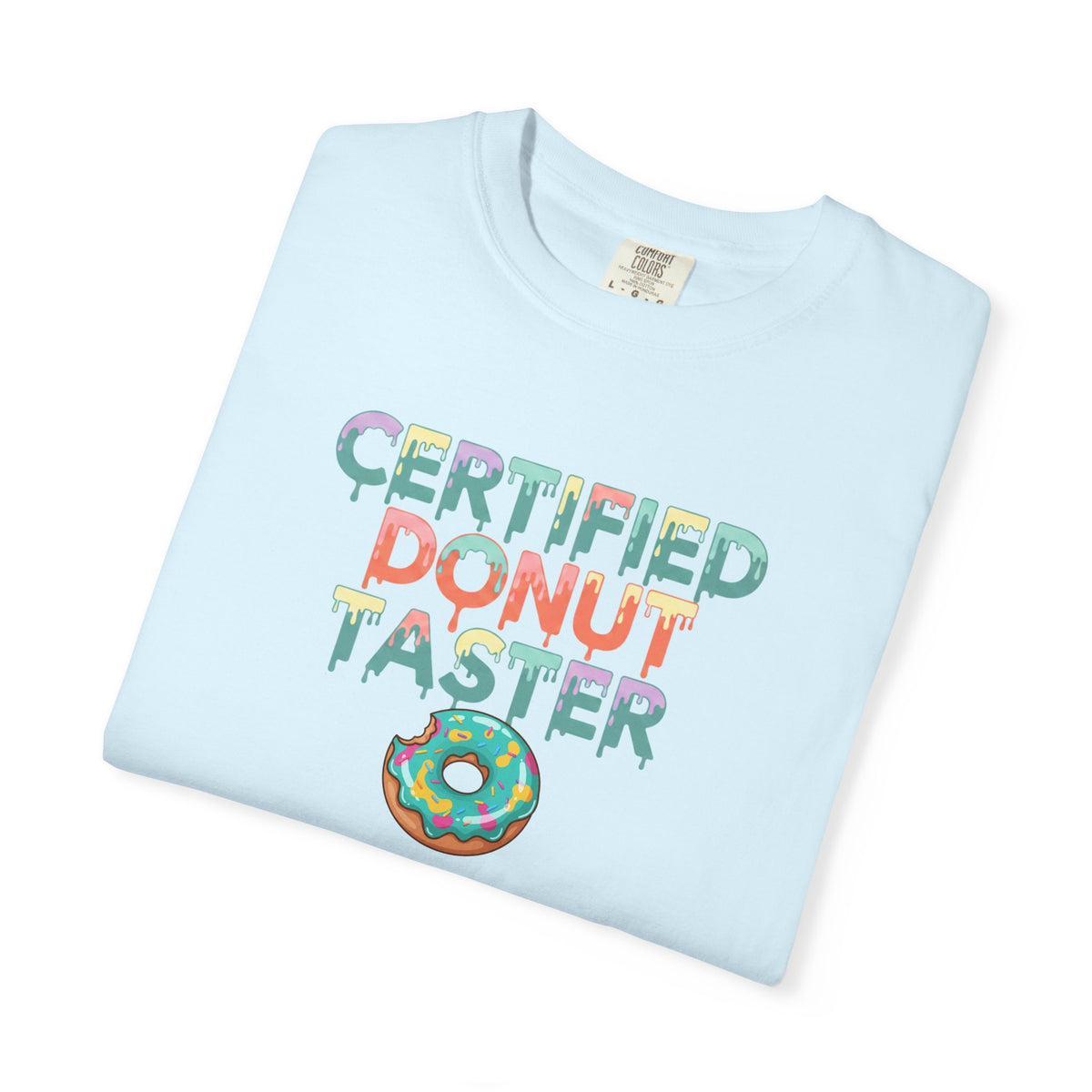 Certified Donut Taster T-Shirt | Funny Food Lover Tee | Cute Bakery Gift for Her
