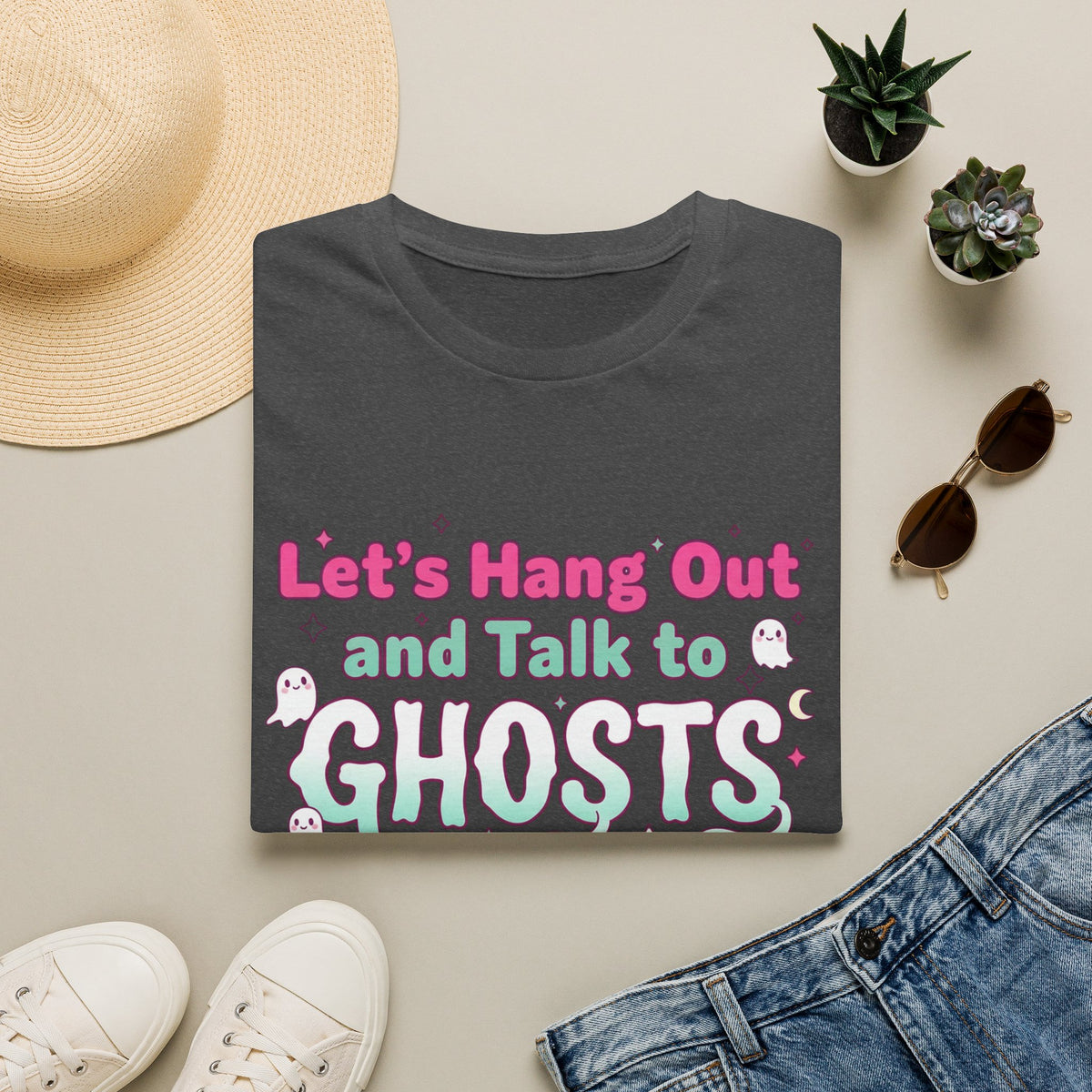 Let's Hang Out and Talk to Ghosts T-Shirt