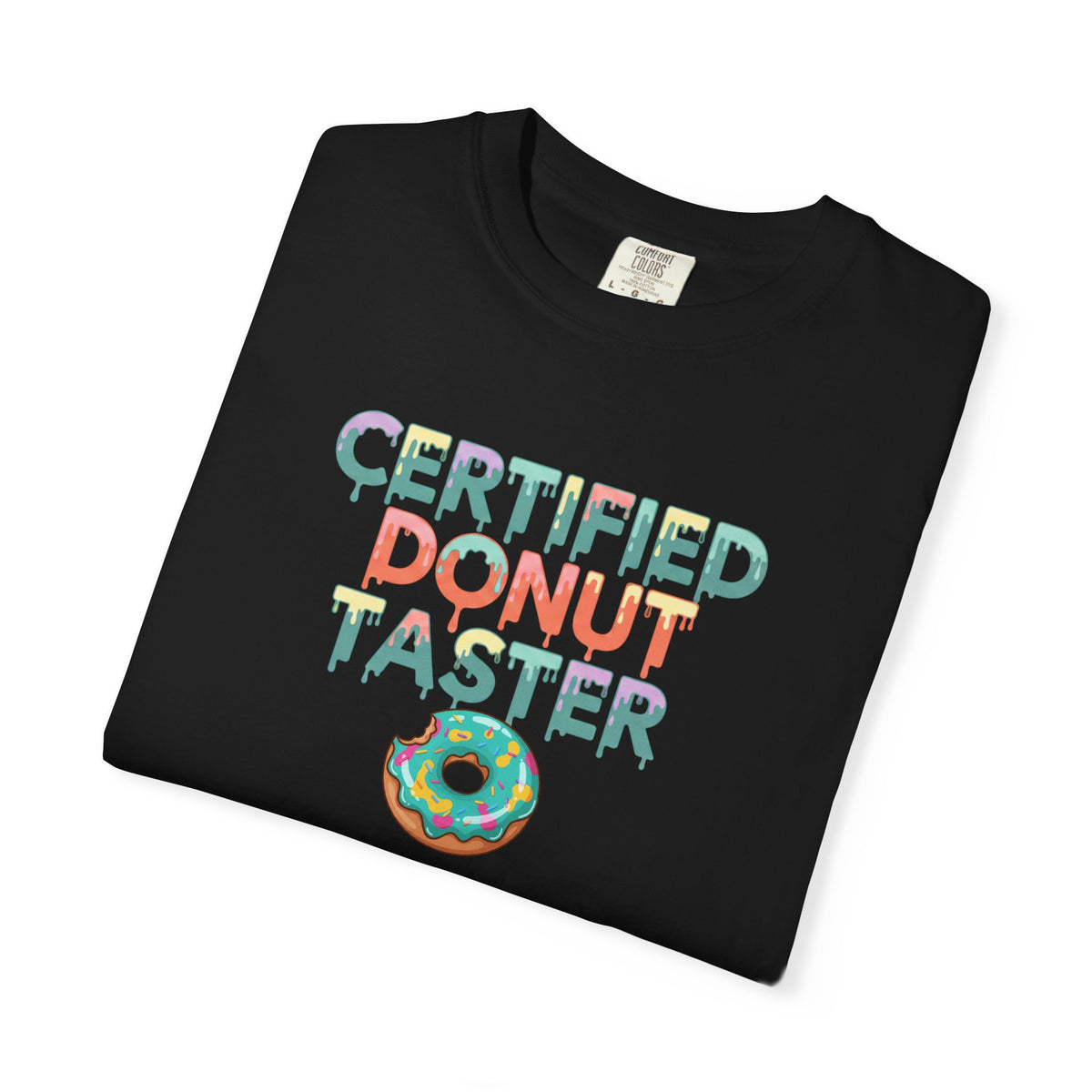 Certified Donut Taster T-Shirt | Funny Food Lover Tee | Cute Bakery Gift for Her
