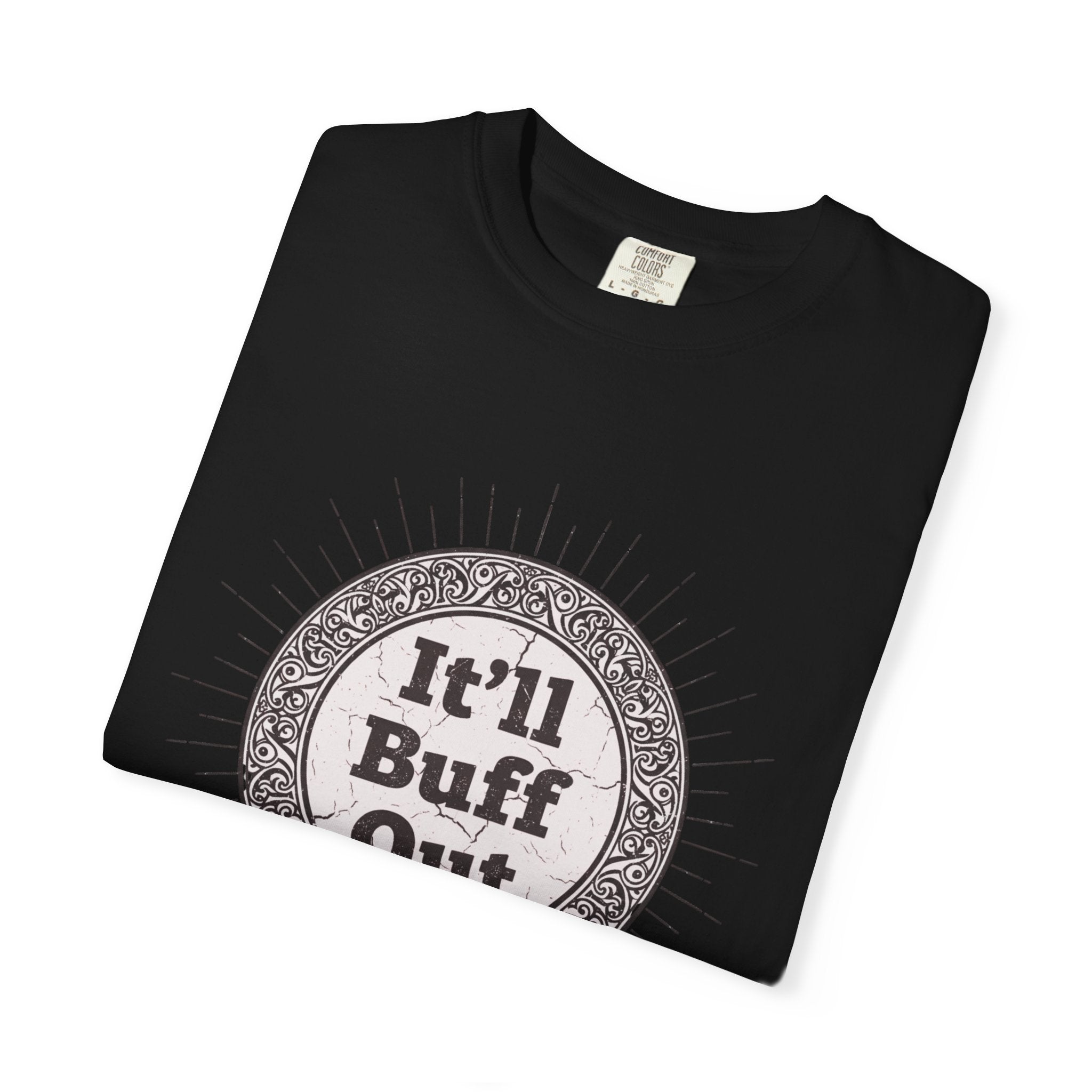 It'll Buff Out T-Shirt — Vintage Sunburst Graphic Tee