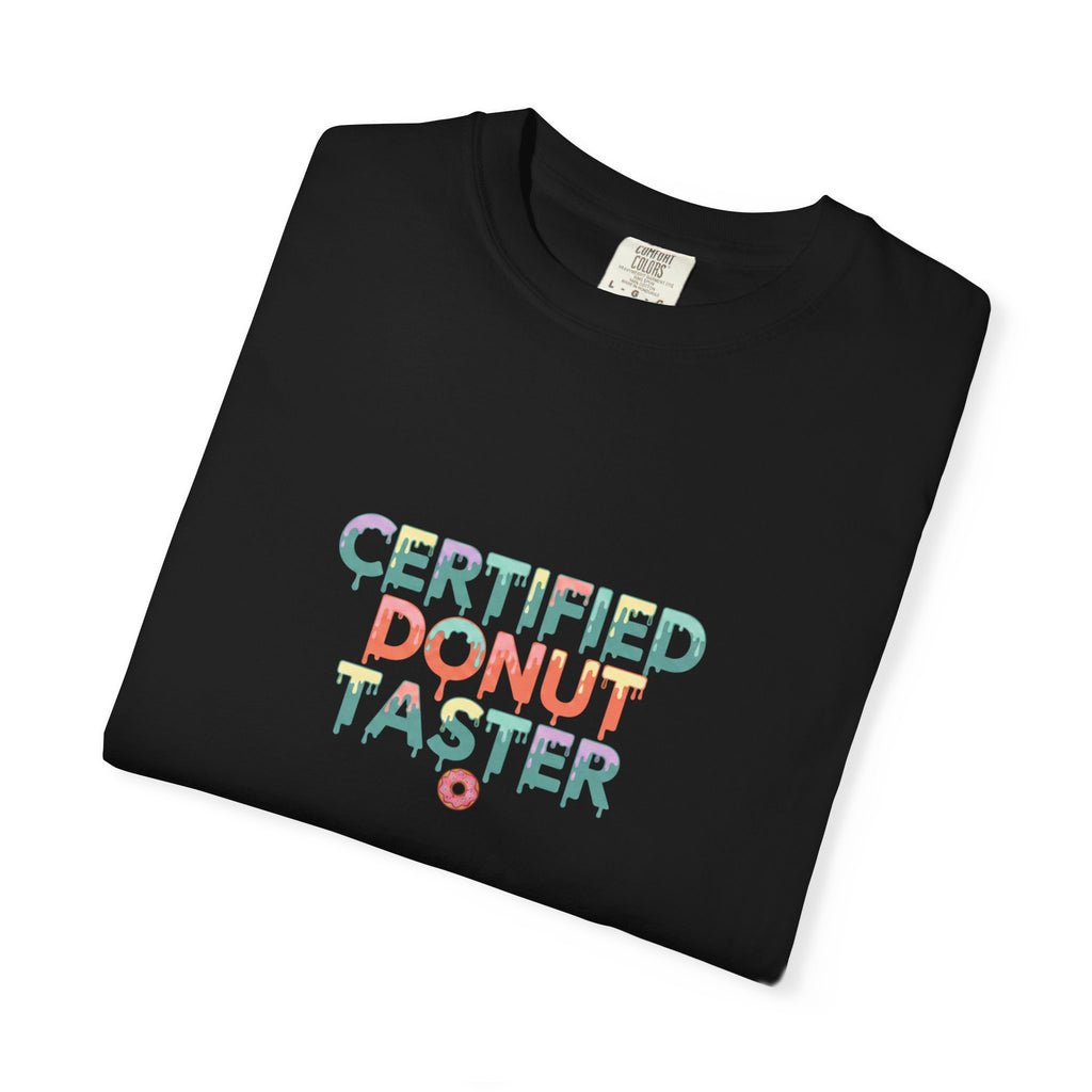 Certified Donut Taster T-Shirt — Funny Food Lover Tee
